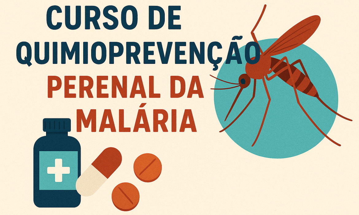 QUIMIOPREVENÇÃO PERENAL DA MALÁRIA